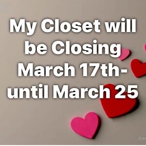 🟧Announcement🟧My Closet Will Be Closed March 17th Till March 25th, Buy Now.